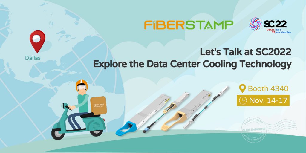 FIBERSTAMP Exhibits with immersible optics and server interconnect cables in SC22