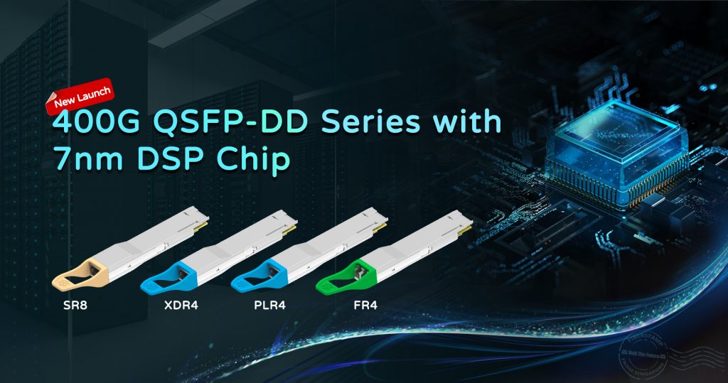 Launches Several 400G QSFP-DD Products With 7nm DSP