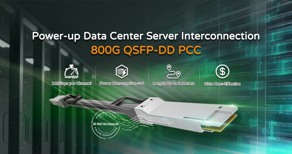 Power-up Data Center Server Interconnection with 800G QSFP-DD PCC