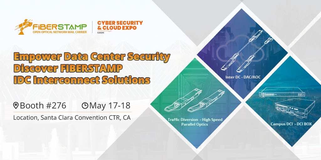 FIBERSTAMP Unveils Innovative Data Center Optical Interconnect Solutions and Network Diversion Best Practices at NA Cyber Security Expo